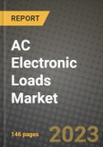 AC Electronic Loads Market Outlook Report - Industry Size, Trends, Insights, Market Share, Competition, Opportunities, and Growth Forecasts by Segments, 2022 to 2030- Product Image