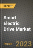 Smart Electric Drive Market Outlook Report - Industry Size, Trends, Insights, Market Share, Competition, Opportunities, and Growth Forecasts by Segments, 2022 to 2030- Product Image