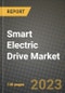 Smart Electric Drive Market Outlook Report - Industry Size, Trends, Insights, Market Share, Competition, Opportunities, and Growth Forecasts by Segments, 2022 to 2030 - Product Image
