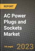 AC Power Plugs and Sockets Market Outlook Report - Industry Size, Trends, Insights, Market Share, Competition, Opportunities, and Growth Forecasts by Segments, 2022 to 2030- Product Image