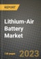 Lithium-Air Battery Market Outlook Report - Industry Size, Trends, Insights, Market Share, Competition, Opportunities, and Growth Forecasts by Segments, 2022 to 2030 - Product Image