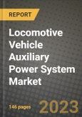 Locomotive Vehicle Auxiliary Power System Market Outlook Report - Industry Size, Trends, Insights, Market Share, Competition, Opportunities, and Growth Forecasts by Segments, 2022 to 2030- Product Image