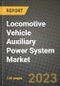 Locomotive Vehicle Auxiliary Power System Market Outlook Report - Industry Size, Trends, Insights, Market Share, Competition, Opportunities, and Growth Forecasts by Segments, 2022 to 2030 - Product Image
