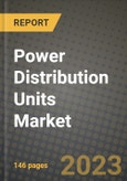 Power Distribution Units Market Outlook Report - Industry Size, Trends, Insights, Market Share, Competition, Opportunities, and Growth Forecasts by Segments, 2022 to 2030- Product Image