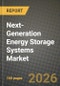 Next-Generation Energy Storage Systems Market Outlook 2026-2034: Market Share and Growth Analysis by Technology (Lithium-Sulfur Batteries, Solid-State Batteries, Flow Batteries, Metal-Air Batteries, Mechanical and Other Advanced Storage), Application - Product Image