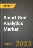 Smart Grid Analytics Market Outlook Report - Industry Size, Trends, Insights, Market Share, Competition, Opportunities, and Growth Forecasts by Segments, 2022 to 2030- Product Image
