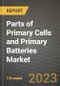 Parts of Primary Cells and Primary Batteries Market Outlook Report - Industry Size, Trends, Insights, Market Share, Competition, Opportunities, and Growth Forecasts by Segments, 2022 to 2030 - Product Image