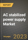 AC stabilized power supply Market Outlook Report - Industry Size, Trends, Insights, Market Share, Competition, Opportunities, and Growth Forecasts by Segments, 2022 to 2030- Product Image