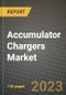 Accumulator Chargers Market Outlook Report - Industry Size, Trends, Insights, Market Share, Competition, Opportunities, and Growth Forecasts by Segments, 2022 to 2030 - Product Image