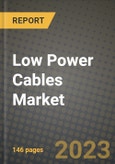 Low Power Cables Market Outlook Report - Industry Size, Trends, Insights, Market Share, Competition, Opportunities, and Growth Forecasts by Segments, 2022 to 2030- Product Image