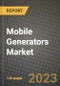Mobile Generators Market Outlook Report - Industry Size, Trends, Insights, Market Share, Competition, Opportunities, and Growth Forecasts by Segments, 2022 to 2030 - Product Image