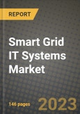 Smart Grid IT Systems Market Outlook Report - Industry Size, Trends, Insights, Market Share, Competition, Opportunities, and Growth Forecasts by Segments, 2022 to 2030- Product Image
