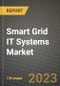 Smart Grid IT Systems Market Outlook Report - Industry Size, Trends, Insights, Market Share, Competition, Opportunities, and Growth Forecasts by Segments, 2022 to 2030 - Product Thumbnail Image