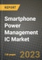 Smartphone Power Management IC Market Outlook Report - Industry Size, Trends, Insights, Market Share, Competition, Opportunities, and Growth Forecasts by Segments, 2022 to 2030 - Product Image
