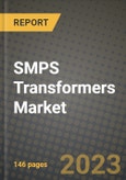 SMPS Transformers Market Outlook Report - Industry Size, Trends, Insights, Market Share, Competition, Opportunities, and Growth Forecasts by Segments, 2022 to 2030- Product Image
