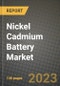Nickel Cadmium Battery Market Outlook Report - Industry Size, Trends, Insights, Market Share, Competition, Opportunities, and Growth Forecasts by Segments, 2022 to 2030 - Product Image