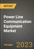 Power Line Communication Equipment Market Outlook Report - Industry Size, Trends, Insights, Market Share, Competition, Opportunities, and Growth Forecasts by Segments, 2022 to 2030- Product Image