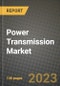 Power Transmission Market Outlook Report - Industry Size, Trends, Insights, Market Share, Competition, Opportunities, and Growth Forecasts by Segments, 2022 to 2030 - Product Thumbnail Image