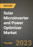 Solar Microinverter and Power Optimizer Market Outlook Report - Industry Size, Trends, Insights, Market Share, Competition, Opportunities, and Growth Forecasts by Segments, 2022 to 2030- Product Image