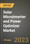 Solar Microinverter and Power Optimizer Market Outlook Report - Industry Size, Trends, Insights, Market Share, Competition, Opportunities, and Growth Forecasts by Segments, 2022 to 2030 - Product Image