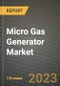 Micro Gas Generator Market Outlook Report - Industry Size, Trends, Insights, Market Share, Competition, Opportunities, and Growth Forecasts by Segments, 2022 to 2030 - Product Image