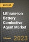 Lithium-ion Battery Conductive Agent Market Outlook Report - Industry Size, Trends, Insights, Market Share, Competition, Opportunities, and Growth Forecasts by Segments, 2022 to 2030 - Product Image