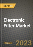 Electronic Filter Market Outlook Report - Industry Size, Trends, Insights, Market Share, Competition, Opportunities, and Growth Forecasts by Segments, 2022 to 2030- Product Image