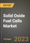 Solid Oxide Fuel Cells (SOFCs) Market Outlook Report - Industry Size, Trends, Insights, Market Share, Competition, Opportunities, and Growth Forecasts by Segments, 2022 to 2030 - Product Image