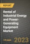 Rental of Industrial Energy and Power-Generating Equipment Market Outlook Report - Industry Size, Trends, Insights, Market Share, Competition, Opportunities, and Growth Forecasts by Segments, 2022 to 2030 - Product Image