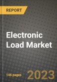 Electronic Load Market Outlook Report - Industry Size, Trends, Insights, Market Share, Competition, Opportunities, and Growth Forecasts by Segments, 2022 to 2030- Product Image