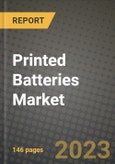 Printed Batteries Market Outlook Report - Industry Size, Trends, Insights, Market Share, Competition, Opportunities, and Growth Forecasts by Segments, 2022 to 2030- Product Image