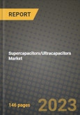 Supercapacitors/Ultracapacitors Market Outlook Report - Industry Size, Trends, Insights, Market Share, Competition, Opportunities, and Growth Forecasts by Segments, 2022 to 2030- Product Image