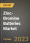 Zinc-Bromine Batteries Market Outlook Report - Industry Size, Trends, Insights, Market Share, Competition, Opportunities, and Growth Forecasts by Segments, 2022 to 2030 - Product Image
