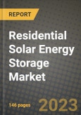 Residential Solar Energy Storage Market Outlook Report - Industry Size, Trends, Insights, Market Share, Competition, Opportunities, and Growth Forecasts by Segments, 2022 to 2030- Product Image