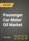 Passenger Car Motor Oil Market Outlook Report - Industry Size, Trends, Insights, Market Share, Competition, Opportunities, and Growth Forecasts by Segments, 2022 to 2030 - Product Image