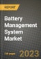 Battery Management System Market Outlook Report - Industry Size, Trends, Insights, Market Share, Competition, Opportunities, and Growth Forecasts by Segments, 2022 to 2030 - Product Thumbnail Image