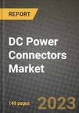 DC Power Connectors Market Outlook Report - Industry Size, Trends, Insights, Market Share, Competition, Opportunities, and Growth Forecasts by Segments, 2022 to 2030- Product Image