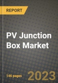 PV Junction Box Market Outlook Report - Industry Size, Trends, Insights, Market Share, Competition, Opportunities, and Growth Forecasts by Segments, 2022 to 2030- Product Image