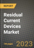 Residual Current Devices Market Outlook Report - Industry Size, Trends, Insights, Market Share, Competition, Opportunities, and Growth Forecasts by Segments, 2022 to 2030- Product Image