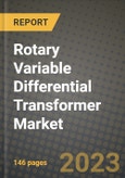Rotary Variable Differential Transformer Market Outlook Report - Industry Size, Trends, Insights, Market Share, Competition, Opportunities, and Growth Forecasts by Segments, 2022 to 2030- Product Image