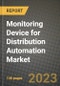 Monitoring Device for Distribution Automation Market Outlook Report - Industry Size, Trends, Insights, Market Share, Competition, Opportunities, and Growth Forecasts by Segments, 2022 to 2030 - Product Image