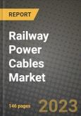 Railway Power Cables Market Outlook Report - Industry Size, Trends, Insights, Market Share, Competition, Opportunities, and Growth Forecasts by Segments, 2022 to 2030- Product Image