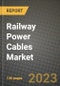 Railway Power Cables Market Outlook Report - Industry Size, Trends, Insights, Market Share, Competition, Opportunities, and Growth Forecasts by Segments, 2022 to 2030 - Product Image