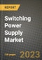 Switching Power Supply Market Outlook Report - Industry Size, Trends, Insights, Market Share, Competition, Opportunities, and Growth Forecasts by Segments, 2022 to 2030 - Product Thumbnail Image