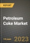 Petroleum Coke Market Outlook Report - Industry Size, Trends, Insights, Market Share, Competition, Opportunities, and Growth Forecasts by Segments, 2022 to 2030 - Product Image