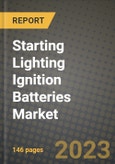 Starting Lighting Ignition Batteries Market Outlook Report - Industry Size, Trends, Insights, Market Share, Competition, Opportunities, and Growth Forecasts by Segments, 2022 to 2030- Product Image