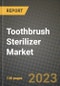 Toothbrush Sterilizer Market Outlook Report - Industry Size, Trends, Insights, Market Share, Competition, Opportunities, and Growth Forecasts by Segments, 2022 to 2030 - Product Image