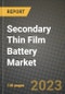 Secondary Thin Film Battery Market Outlook Report - Industry Size, Trends, Insights, Market Share, Competition, Opportunities, and Growth Forecasts by Segments, 2022 to 2030 - Product Image