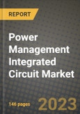 Power Management Integrated Circuit Market Outlook Report - Industry Size, Trends, Insights, Market Share, Competition, Opportunities, and Growth Forecasts by Segments, 2022 to 2030- Product Image