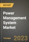 Power Management System Market Outlook Report - Industry Size, Trends, Insights, Market Share, Competition, Opportunities, and Growth Forecasts by Segments, 2022 to 2030 - Product Image